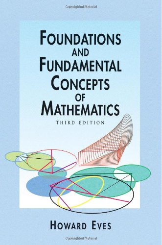 Foundations and Fundamental Concepts of Mathematics
