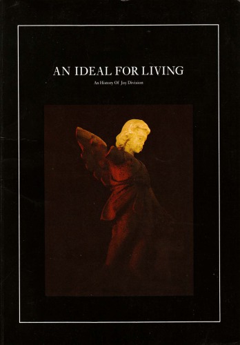 An Ideal for Living: An History of Joy Division