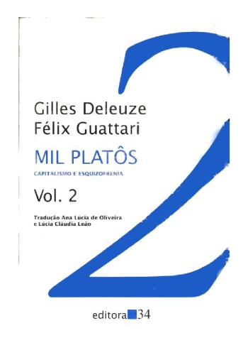 Mil platôs capitalismo e esquizofrenia Vol 2