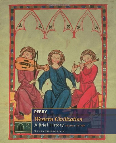 Western Civilization: A Brief History, Volume I