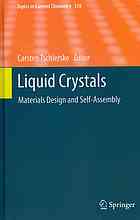 Liquid Crystals: Materials Design and Self-assembly