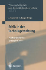 Ethik in der Technikgestaltung: Praktische Relevanz und Legitimation
