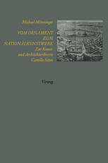 Vom Ornament zum Nationalkunstwerk: Zur Kunst- und Architekturtheorie Camillo Sittes