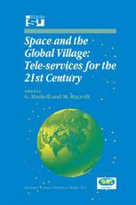 Space and the Global Village: Tele-services for the 21st Century: Proceedings of International Symposium 3–5 June 1998, Strasbourg, France