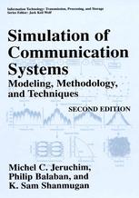 Simulation of Communication Systems: Modeling, Methodology, and Techniques