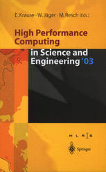 High Performance Computing in Science and Engineering ’03: Transactions of the High Performance Computing Center Stuttgart (HLRS) 2003