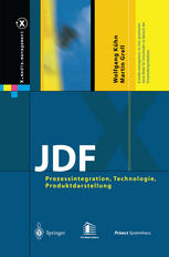 JDF: Prozessintegration, Technologie, Produktdarstellung