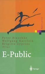 E-Public: Strategien und Potenziale des E- und Mobile Business im öffentlichen Bereich
