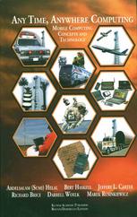 Any Time, Anywhere Computing: Mobile Computing Concepts and Technology