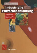 Industrielle Pulverbeschichtung: Grundlagen, Anwendungen, Verfahren