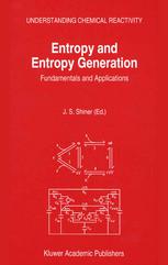 Entropy and Entropy Generation: Fundamentals and Applications