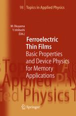 Ferroelectric Thin Films: Basic Properties and Device Physics for Memory Applications