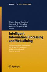 Intelligent Information Processing and Web Mining: Proceedings of the International IIS: IIPWM’06 Conference held in Ustrón, Poland, June 19-22, 2006