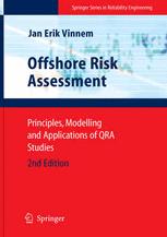 Offshore Risk Assessment: Principles, Modelling and Applications of QRA Studies