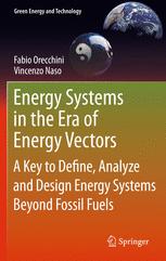 Energy Systems in the Era of Energy Vectors: A Key to Define, Analyze and Design Energy Systems Beyond Fossil Fuels