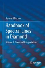 Handbook of Spectral Lines in Diamond: Volume 1: Tables and Interpretations