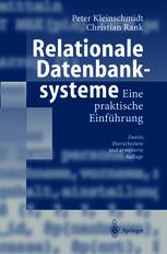 Relationale Datenbanksysteme: Eine praktische Einführung