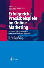 Erfolgreiche Praxisbeispiele im Online Marketing: Strategien und Erfahrungen aus unterschiedlichen Branchen
