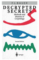 Decrypted Secrets: Methods and Maxims of Cryptology