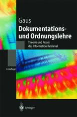 Dokumentations- und Ordnungslehre: Theorie und Praxis des Information Retrieval