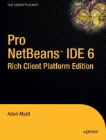 Pro NetBeans™ IDE 6 Rich Client Platform Edition