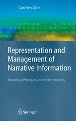 Representation and Management of Narrative Information: Theoretical Principles and Implementation