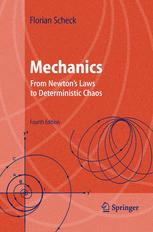 Mechanics: From Newton’s Laws to Deterministic Chaos