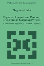 Feynman Integral and Random Dynamics in Quantum Physics: A Probabilistic Approach to Quantum Dynamics