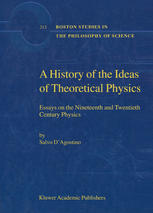 A History of the Ideas of Theoretical Physics: Essays on the Nineteenth and Twentieth Century Physics
