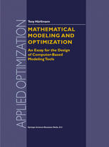 Mathematical Modeling and Optimization: An Essay for the Design of Computer-Based Modeling Tools