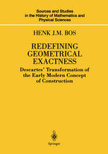 Redefining Geometrical Exactness: Descartes’ Transformation of the Early Modern Concept of Construction