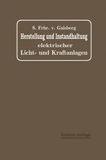 Herstellung und Instandhaltung Elektrischer Licht- und Kraftanlagen: Ein Leitfaden auch für Nicht-Techniker