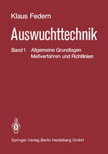 Auswuchttechnik: Band 1 Allgemeine Grundlagen, Meßverfahren und Richtlinien