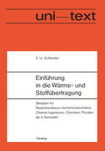 Einführung in die Wärme- und Stoffübertragung: Skriptum für Maschinenbauer, Verfahrenstechniker, Chemie-Ingenieure, Chemiker, Physiker ab 4. Semester