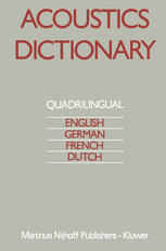 Acoustics Dictionary: Quadrilingual: English, German, French, Dutch