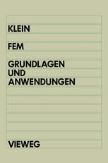 FEM: Grundlagen und Anwendungen der Finite-Elemente-Methode