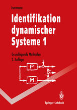 Identifikation dynamischer Systeme 1: Grundlegende Methoden