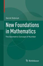 New Foundations in Mathematics: The Geometric Concept of Number