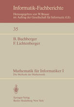 Mathematik für Informatiker I: Die Methode der Mathematik