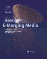E-Merging Media: Kommunikation und Medienwirtschaft der Zukunft
