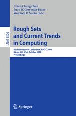 Rough Sets and Current Trends in Computing: 6th International Conference, RSCTC 2008 Akron, OH, USA, October 23-25, 2008 Proceedings