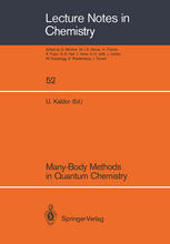 Many-Body Methods in Quantum Chemistry: Proceedings of the Symposium, Tel Aviv University 28 – 30 August 1988