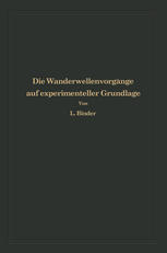 Die Wanderwellenvorgänge auf experimenteller Grundlage: Aus Anlaß der Jahrhundertfeier der Technischen Hochschule Dresden