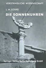 Die Sonnenuhren: Kunstwerke der Zeitmessung und ihre Geheimnisse