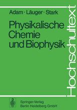 Physikalische Chemie und Biophysik