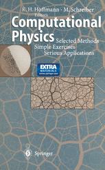 Computational Physics: Selected Methods Simple Exercises Serious Applications