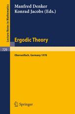 Ergodic Theory: Proceedings, Oberwolfach, Germany, June 11–17, 1978