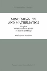 Mind, Meaning and Mathematics: Essays on the Philosophical Views of Husserl and Frege