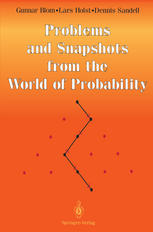 Problems and Snapshots from the World of Probability