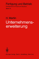 Unternehmenserweiterung: Planungspraxis von der Zielvorstellung bis zur Ausführungsreife